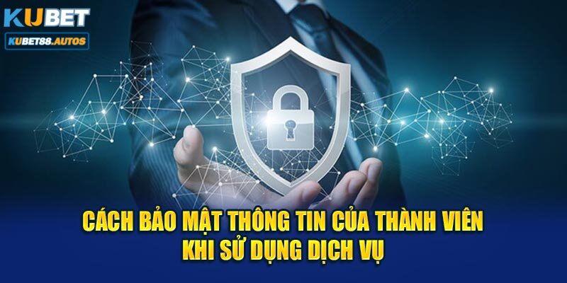 Quyền riêng tư kiểm soát dữ liệu của người chơi tại nhà cái 