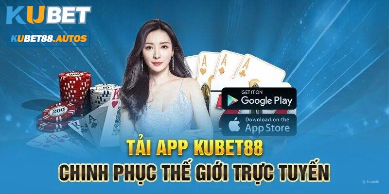 Tải app Kubet88 sử dụng kết nối internet ổn định