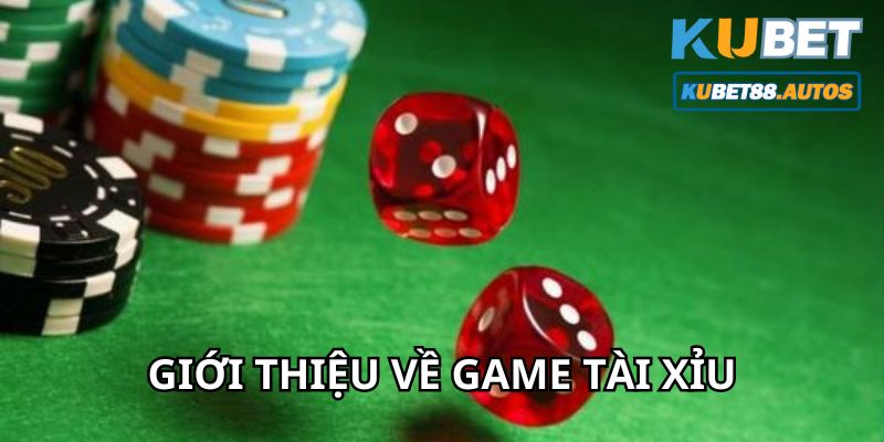 Giới thiệu về game tài xỉu