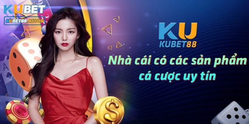 Hệ thống game đa dạng, số lượng khủng của Kubet88